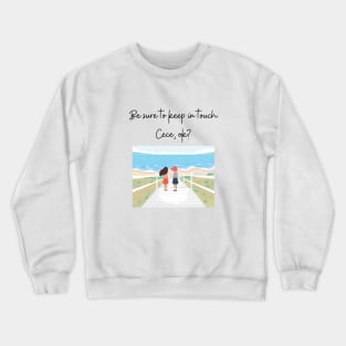 Beaches movie Crewneck Sweatshirt